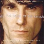 Gavin Friday, Bono and Maurice Seezer - In The Name Of The Father (soundtrack)