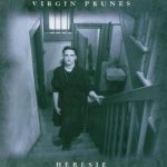 Virgin Prunes - Heresie (Album)